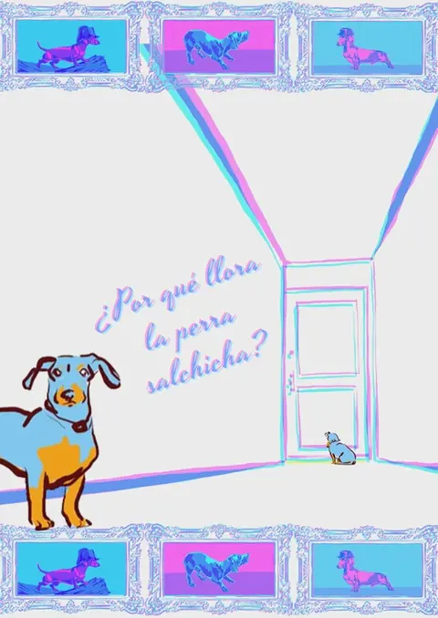 Afiche de ¿Por qué llora la perra salchicha?
