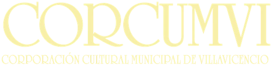 CORCUMVI, Corporación Cultural Municipal de Villavicencio